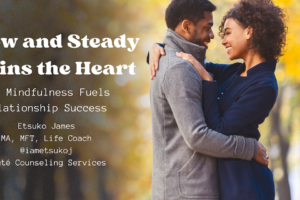 blog banner, Slow and Steady wins the heart by Etsuko James, Douté Counseling Services