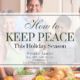 How to Keep Your Peace This Holiday Season